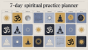 7-Day Spiritual Practice Planner