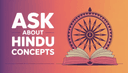 Ask About Hindu Concepts