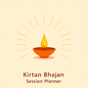 Kirtan  Bhajan Session Planner