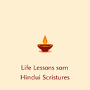Life Lessons from Hindu Scriptures